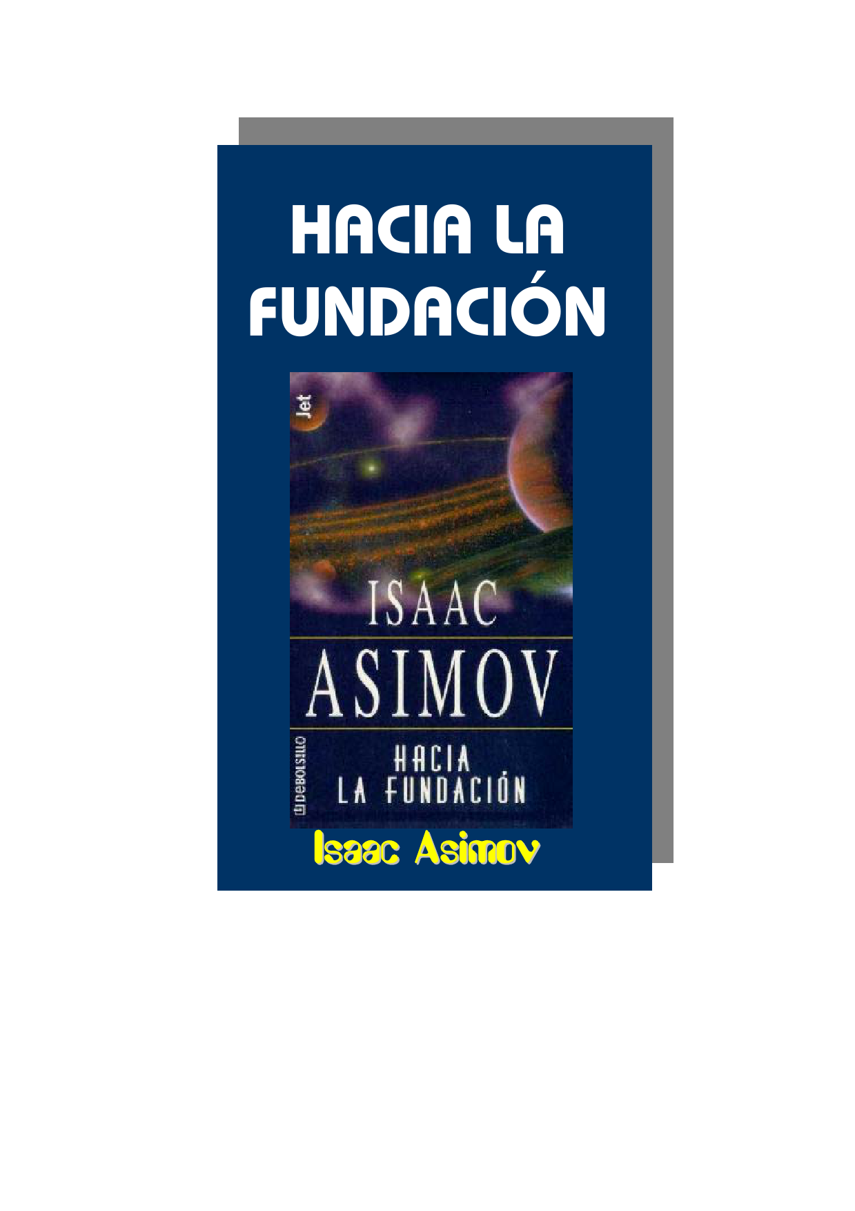 Hacia La Fundacion