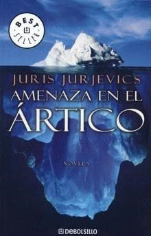 Amenaza En El Artico / Threat in the Artic (Exitos)