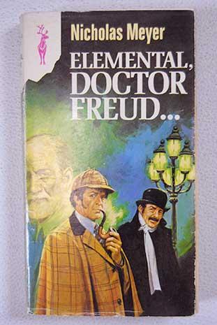 Elemental, Doctor Freud...