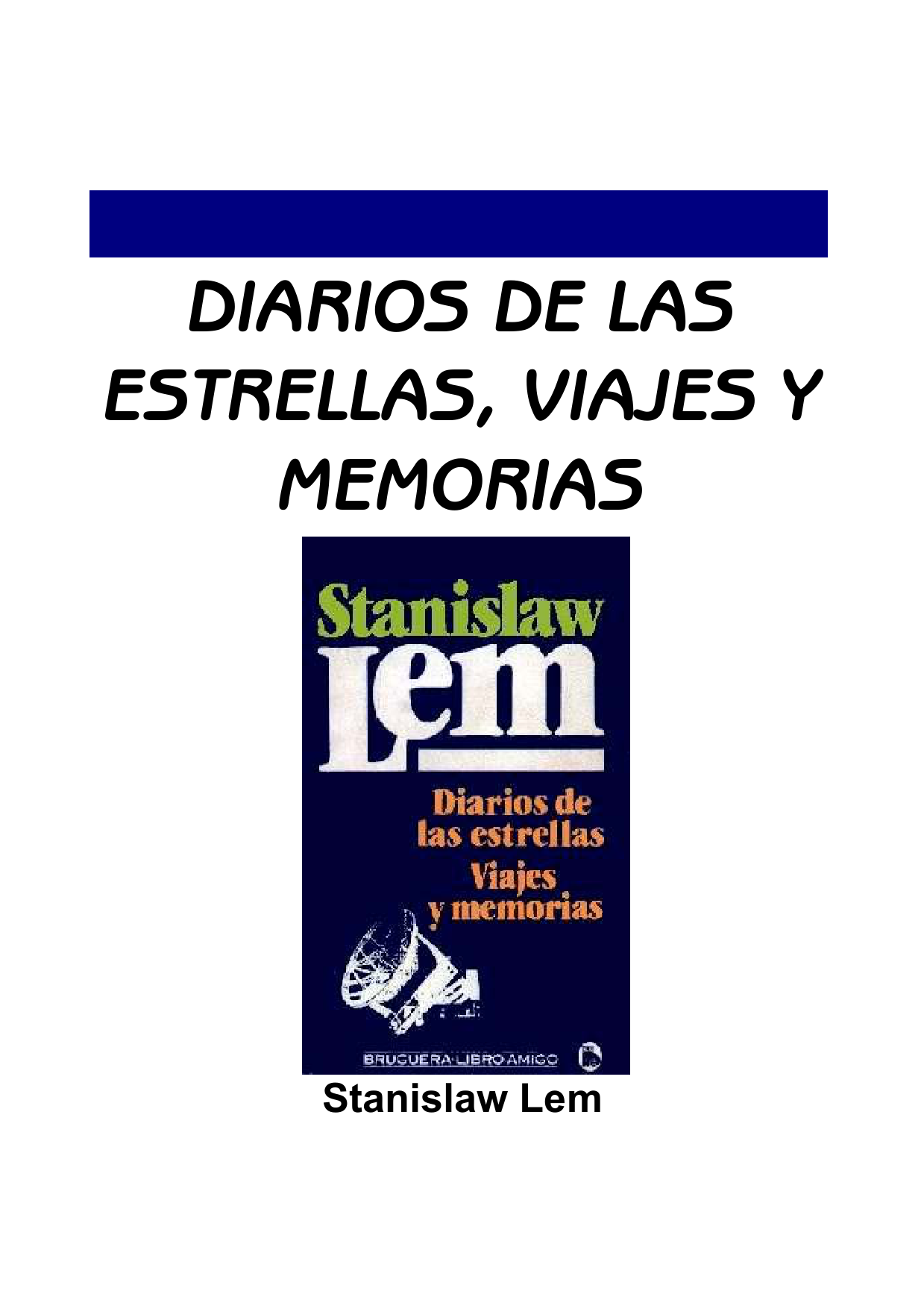 Diarios de las estrellas. Viajes y memorias