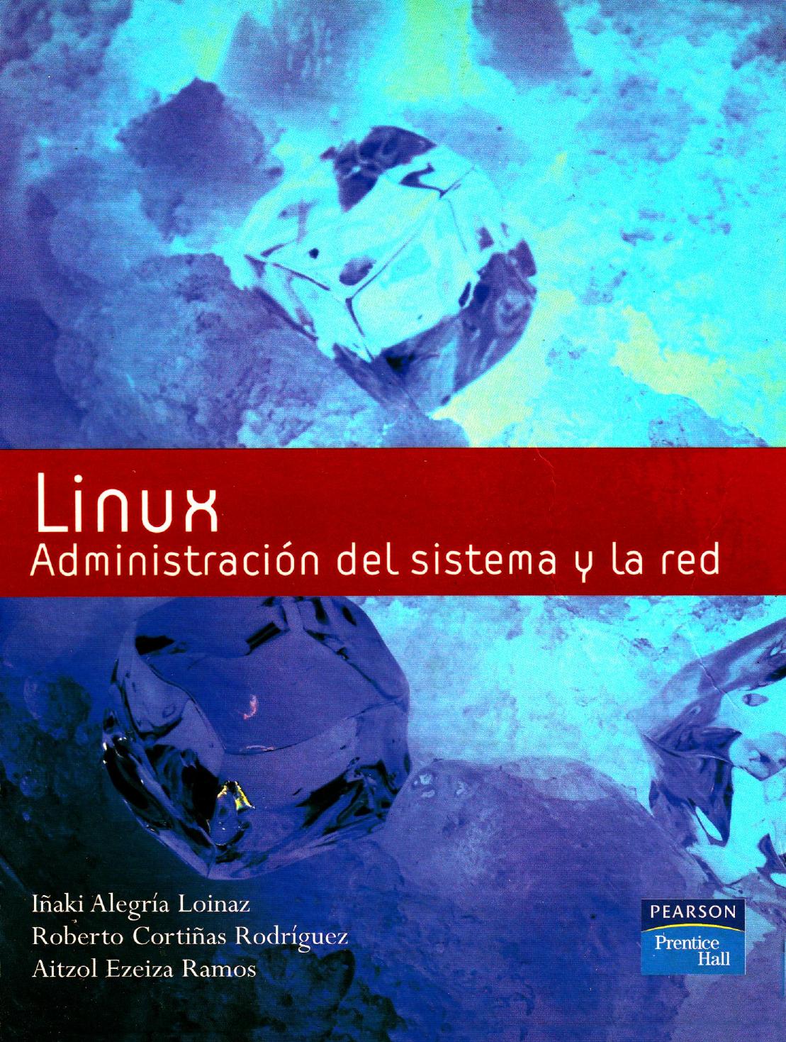 Linux : administracion del sistema y la red