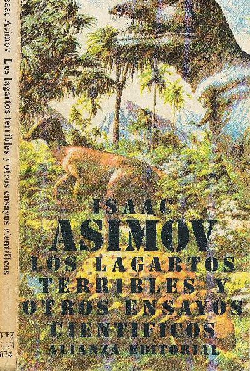 LOS LAGARTOS TERRIBLESS Y OTROS ENSAYOS CIENTIFICOS [Paperback] [Jan 01, 1978] Asimov, Isaac