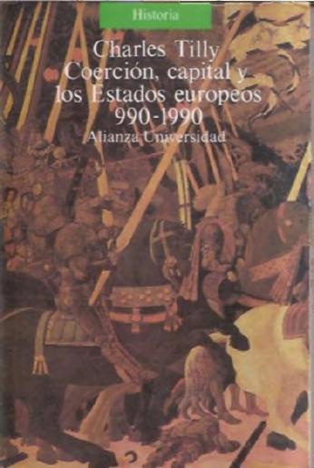 Coerción, capital y los Estados europeos : 900-1990