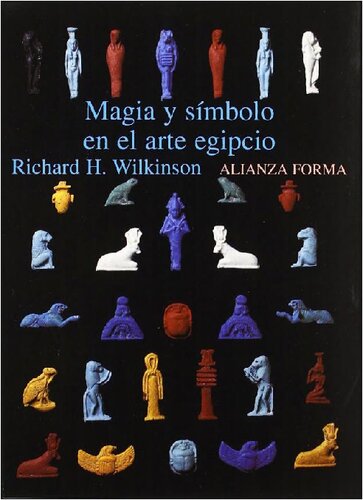 Magia Y Símbolo En El Arte Egipcio