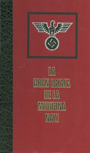 La gran estafa de la medicina nazi