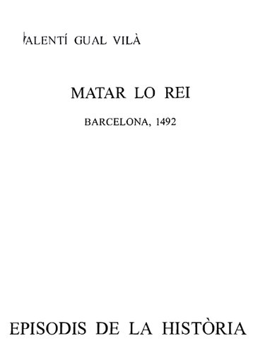 Matar lo rei : Barcelona, 1492