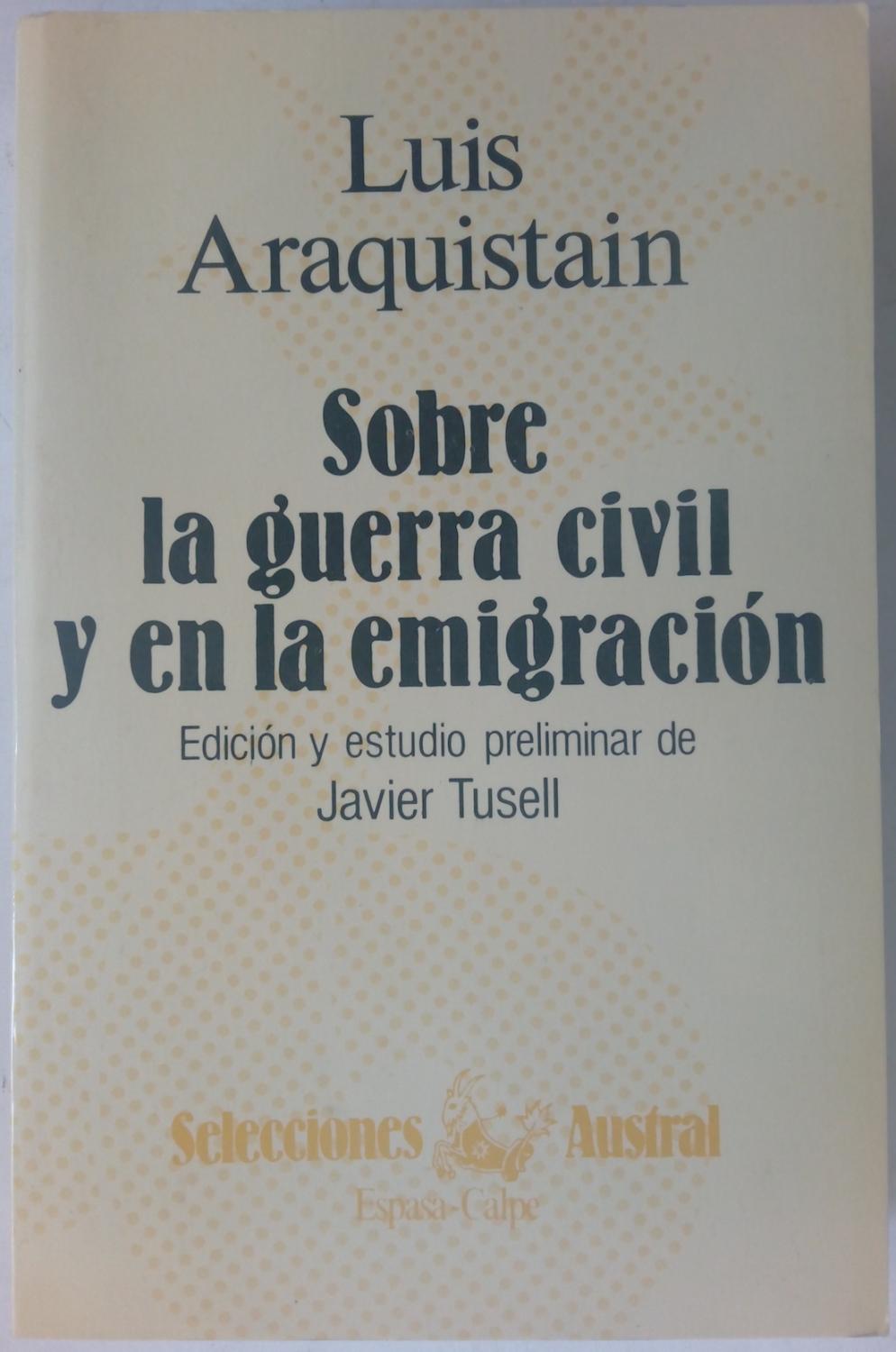 Sobre La Guerra Civil Y En La Emigración