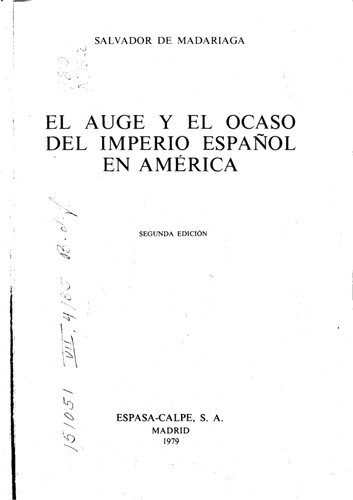 El auge y el ocaso del Imperio Español en América