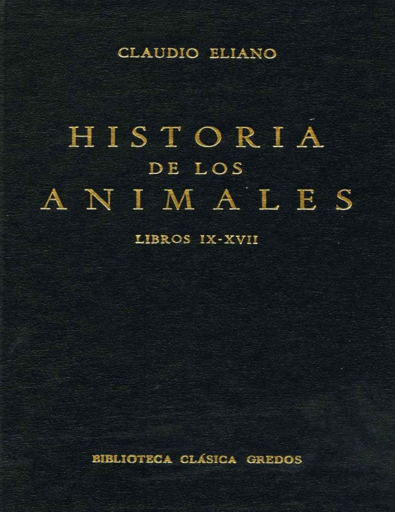 Historia animales libros ix-xvi (B. CLÁSICA GREDOS)