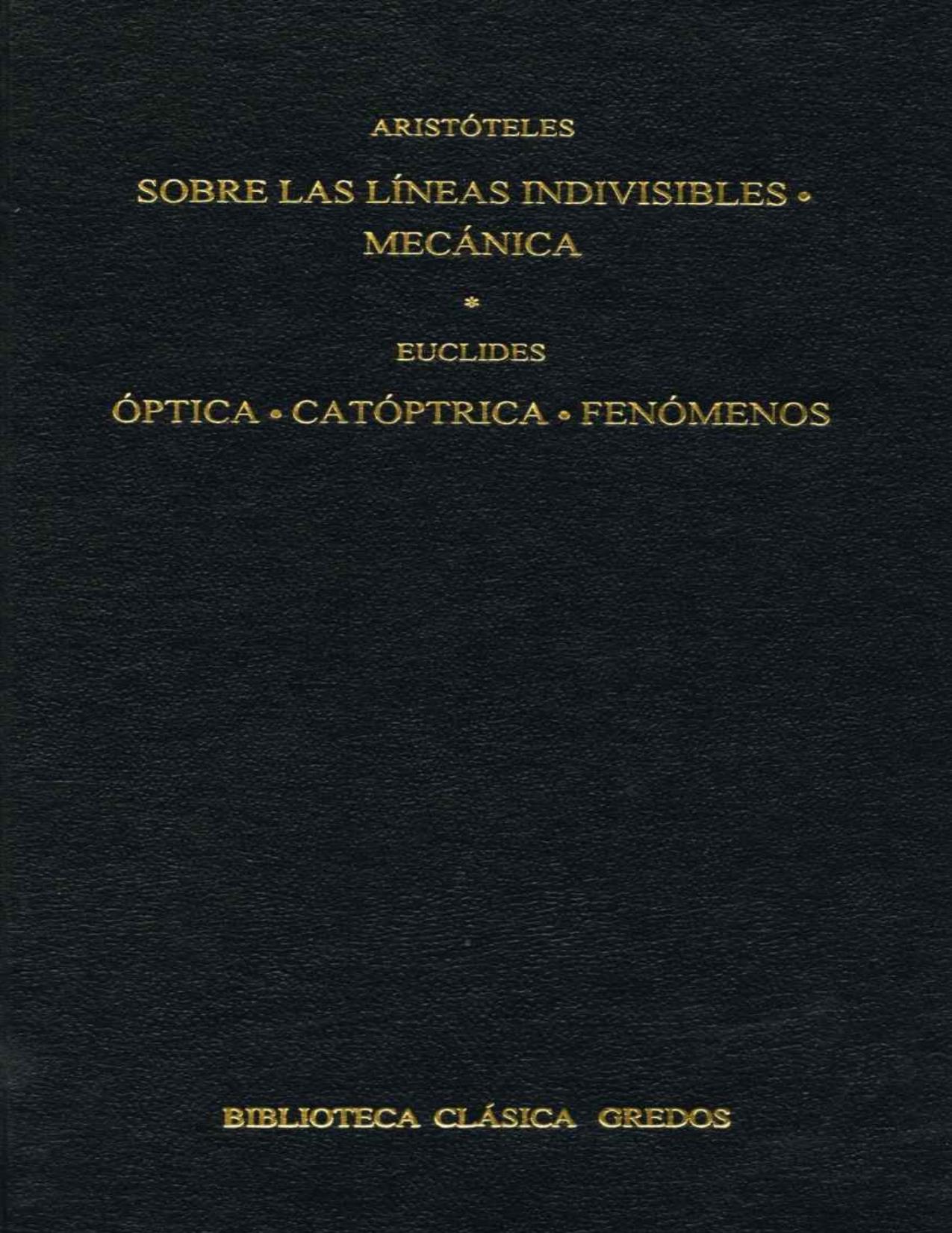 Sobre las líneas indivisibles ; Mecánica
