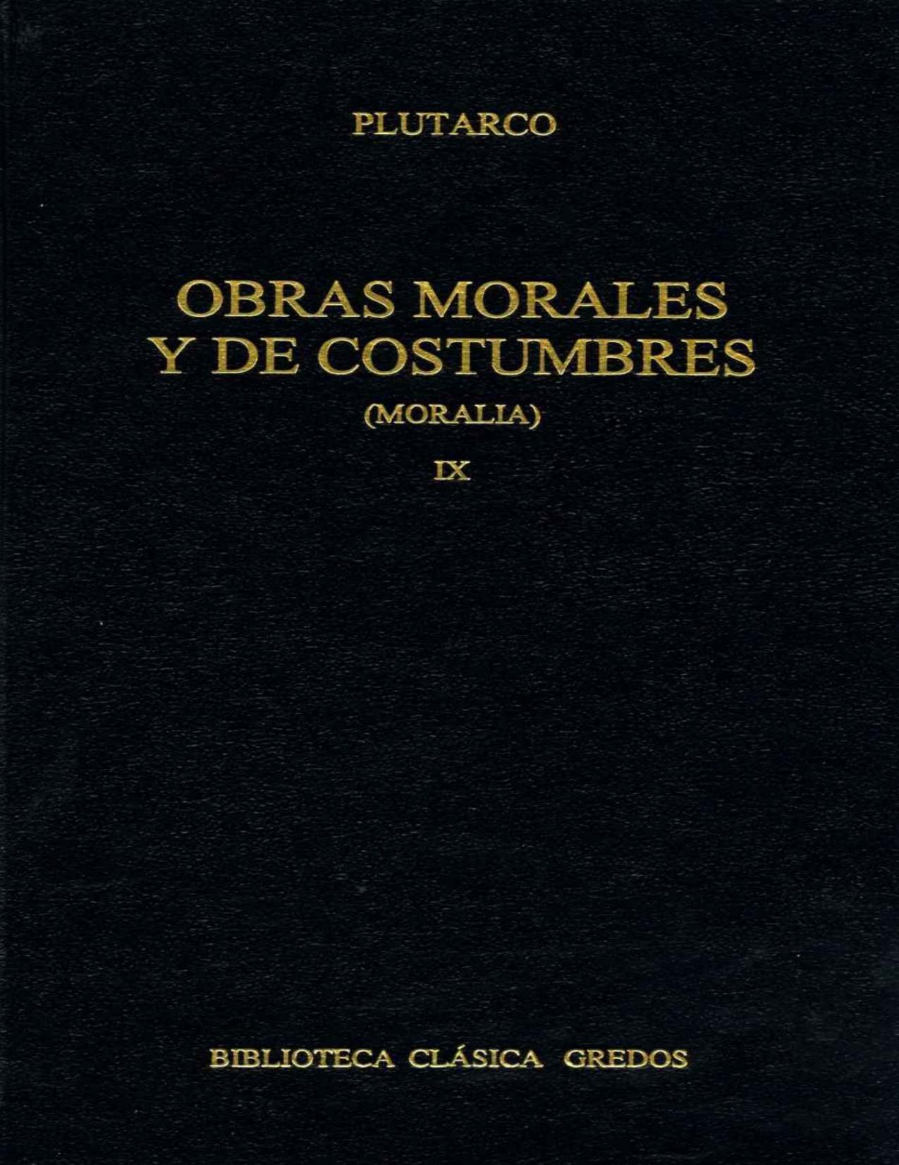 Obras morales y de Costumbres IX (Moralia)