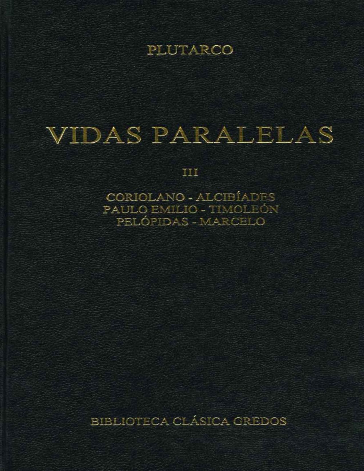 Vidas Paralelas III