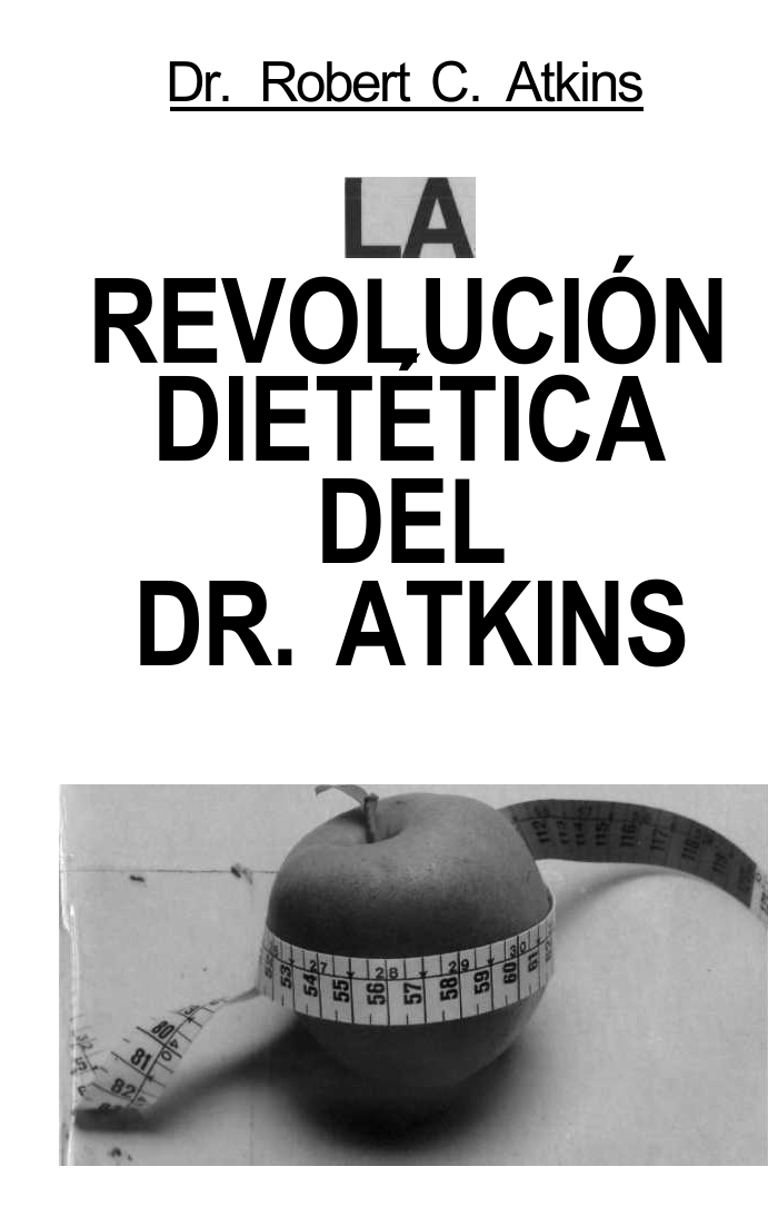 LA Revolucion Dietetica Del Dr. Atkins/Dr. Atkins Diet Revolution