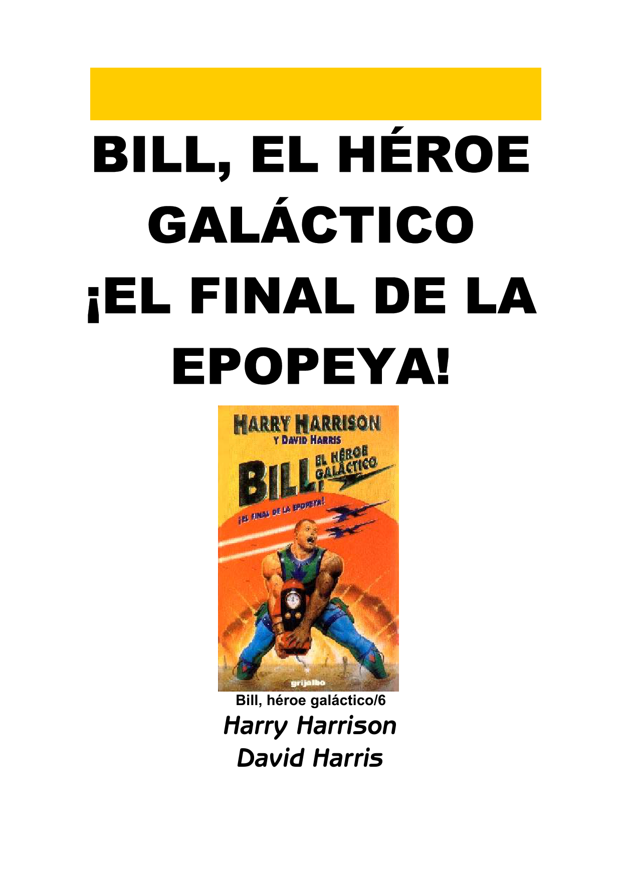 Bill, Héroe Galáctico