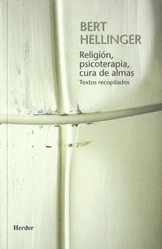 Religión, psicoterapia, cura de almas : textos recopilados