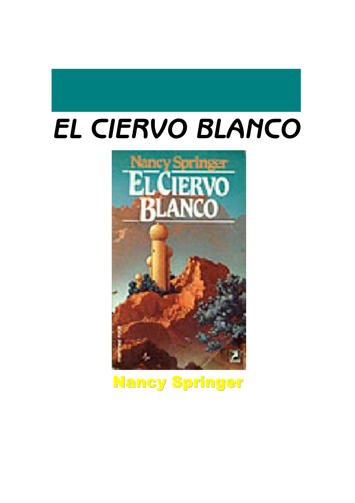 El ciervo blanco