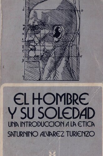 El hombre y su soledad : una introducción a la ética