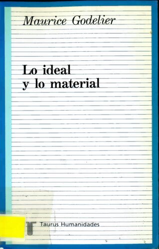 Lo ideal y lo material : pensamiento, economías, sociedades