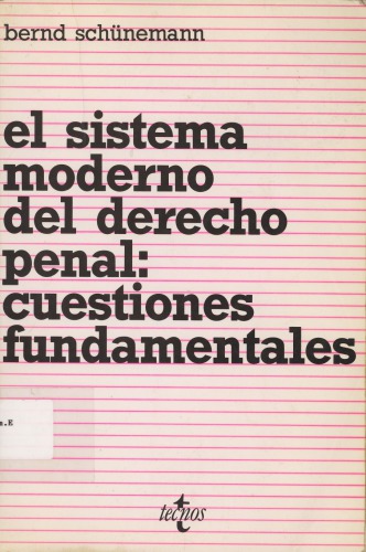 El Sistema Moderno del Derecho Penal