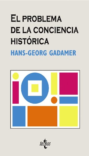 El Problema De La Conciencia Historica (Filosofia)