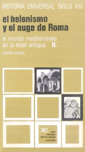 El Helenismo y el auge de Roma. El mundo mediterráneo en la Edad Antigua II