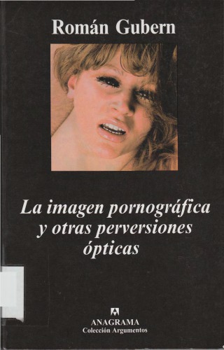 La imagen pornográfica y otras perversiones ópticas