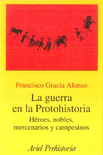 La guerra en la Protohistoria