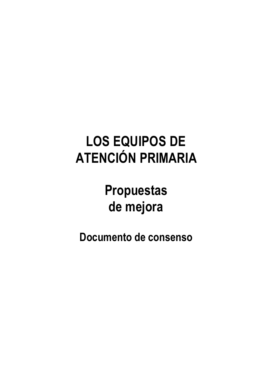 Los equipos de atención primaria : propuestas de mejora : documento de consenso