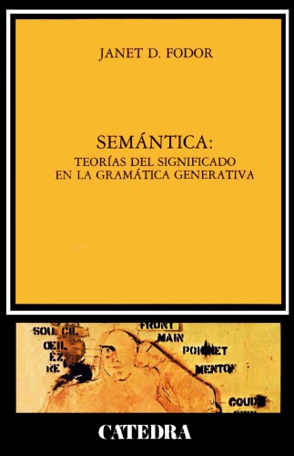 Semántica : teorías del significado en la gramática generativa