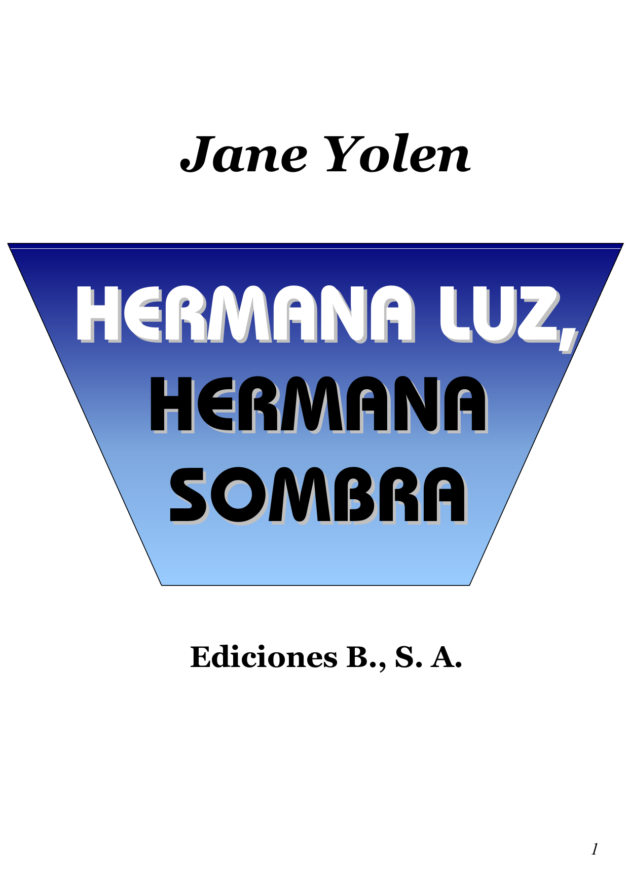 Hermana luz, hermana sombra