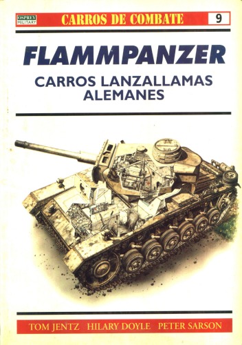 Flammpanzer : carros lanzallamas alemanes