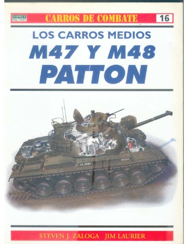 Los Carros medios M47 y M48 Patton