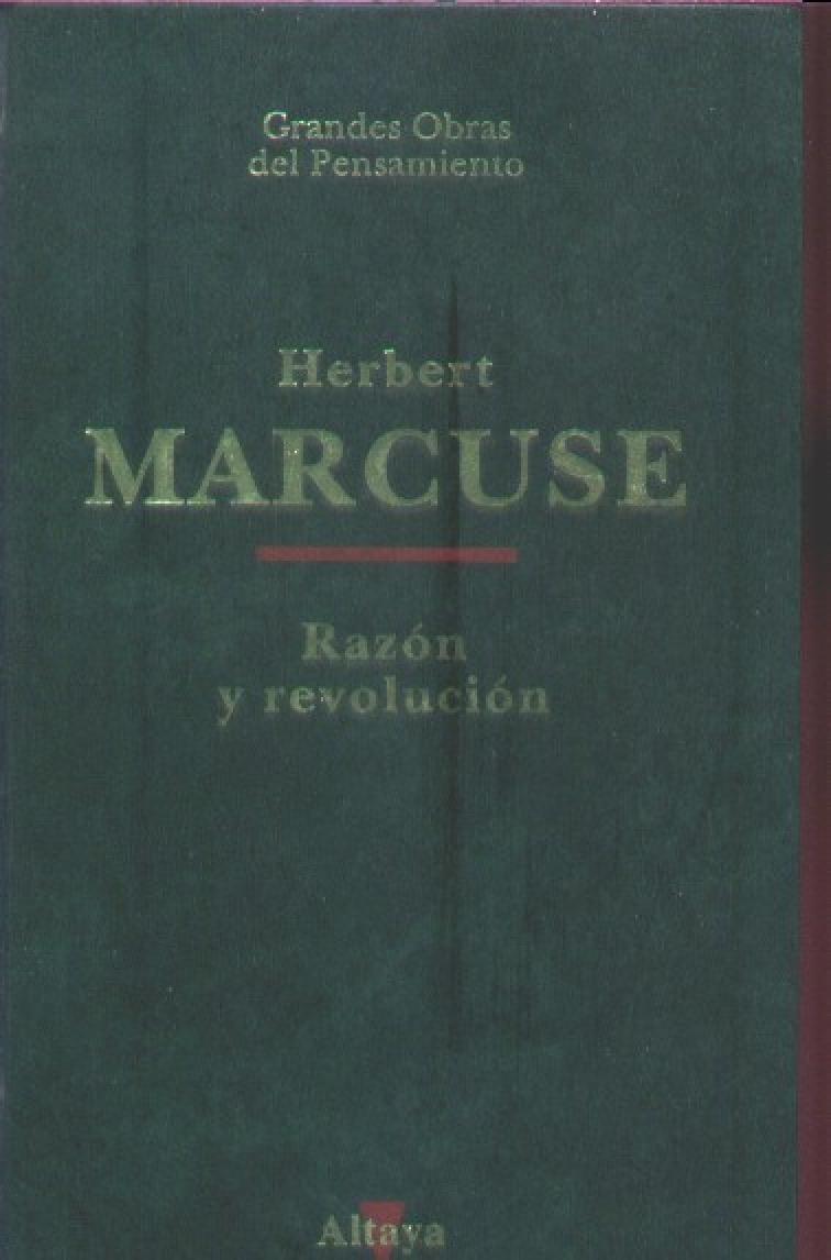 Razón y revolución : [Hegel y el surgimiento de la teoría social]