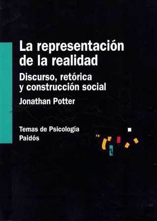 La representación de la realidad. Discurso, retórica y construcción social