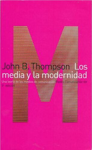 Los Media y La Modernidad