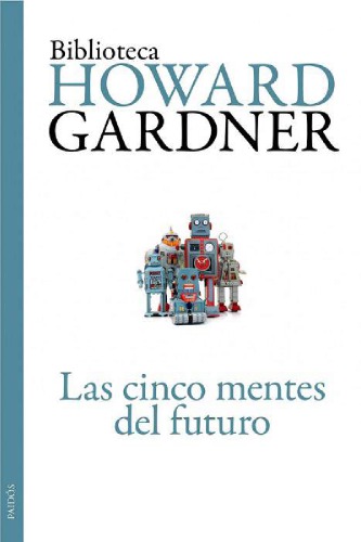 Las cinco mentes del futuro/Five Minds of the Future