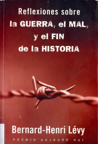 Reflexiones sobre la guerra, el mal y el fin de la historia