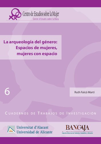 La arqueología del género: espacios de mujeres, mujeres con espacio