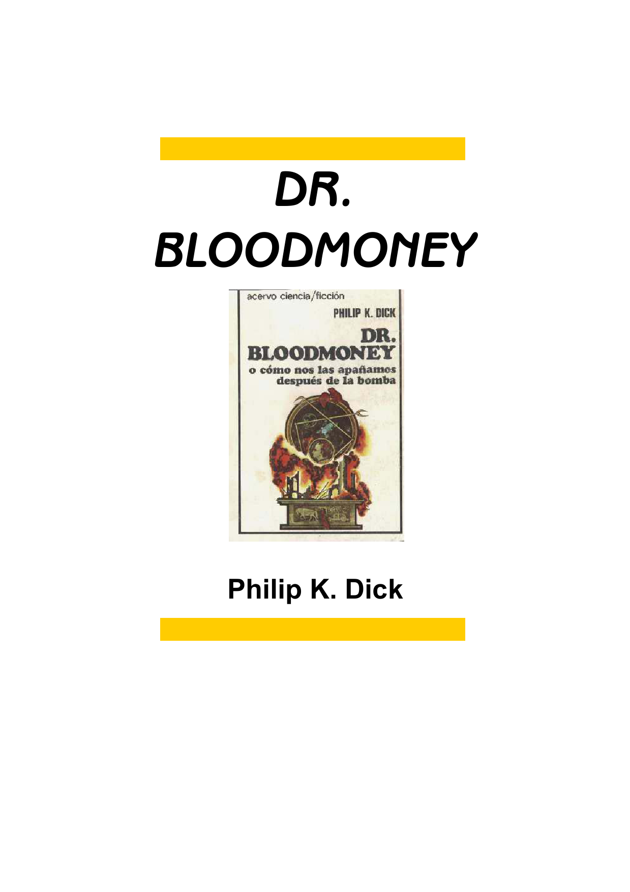 Dr. Bloodmoney o Cómo nos las apañamos después de la bomba