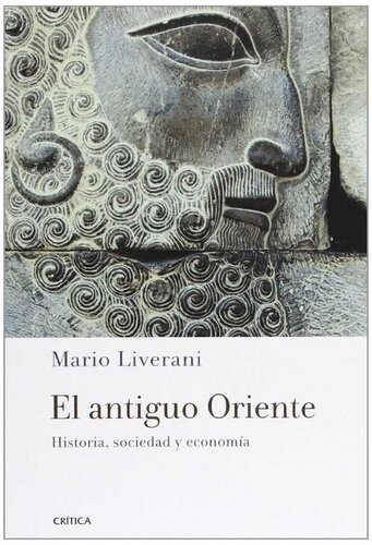 El antiguo oriente. Historia, sociedad y economía