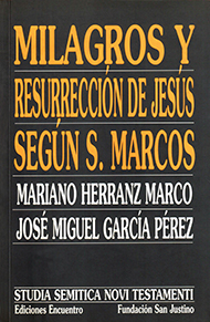 Milagros y resurrección de Jesús según S. Marcos