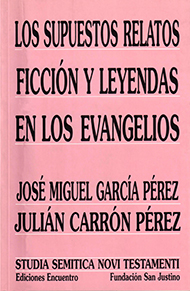 Los supuestos relatos ficción y leyendas en los Evangelios