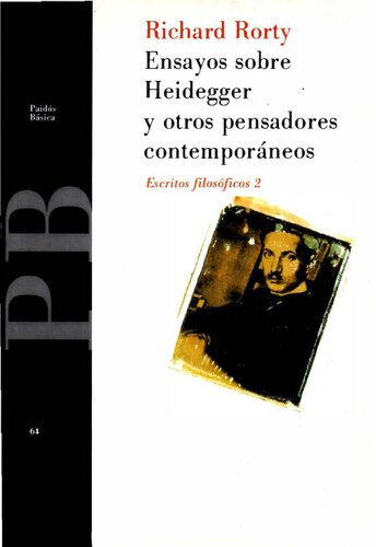 Ensayos sobre Heidegger y otros pensadores contemporaneos / Essays on Heidegger and other Contemporary Thinkers