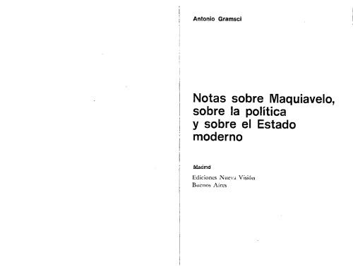 Notas sobre Maquiavelo, sobre la política y sobre el estado moderno