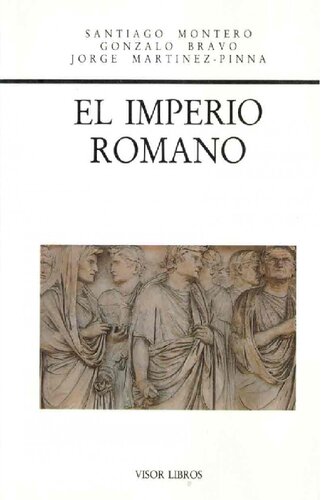 El Imperio romano : evolución institucional e ideológica