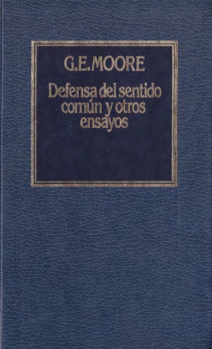 Defensa del sentido común y otros ensayos