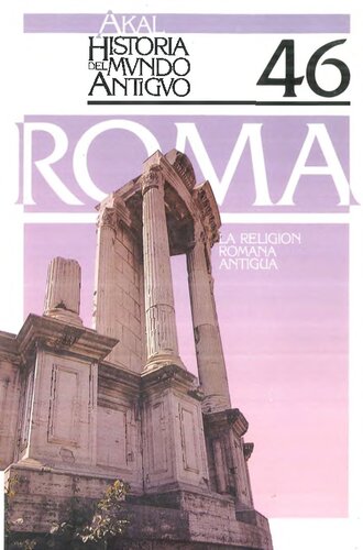 La Religión romana antigua.