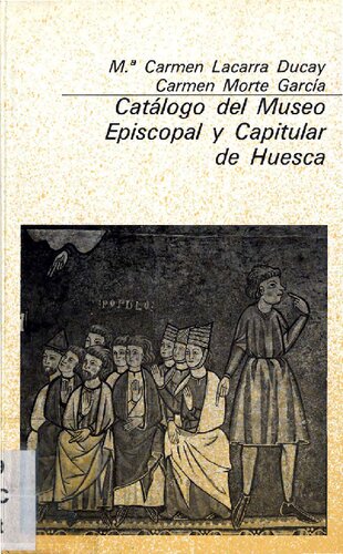 Catálogo del Museo Episcopal y Capitular de Huesca