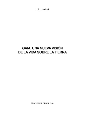 Gaia, una nueva visión de la vida sobre la Tierra