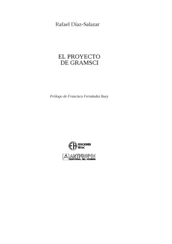 El Proyecto De Gramsci (Pensamiento Critico, Pensamiento Utopico)